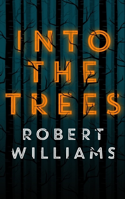 Back to Nature: Into The Trees, Robert Williams